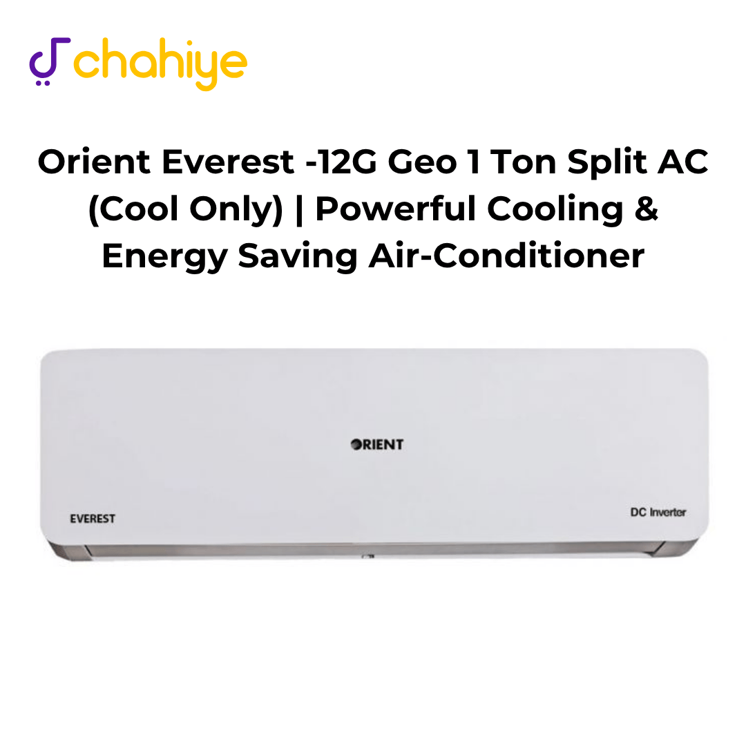 Orient Everest -12G Geo 1 Ton Split AC (Cool Only) | Fast Cooling | Low Power Consumption Air-Conditioner 